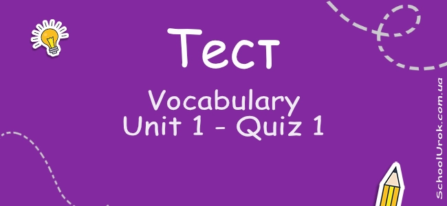 Vocabulary Unit 1 - Quiz 1